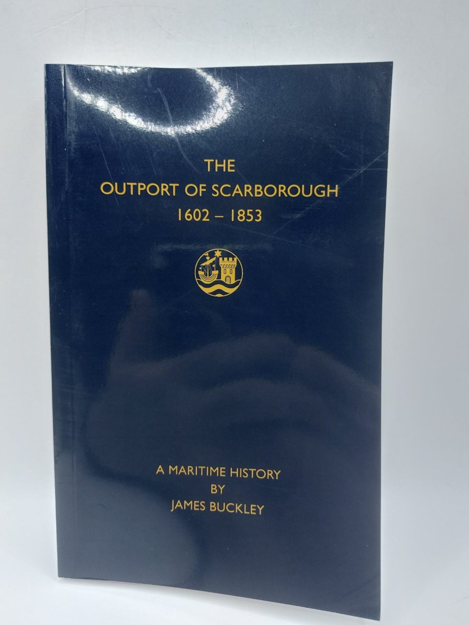 The Outport of Scarborough 1602-1853