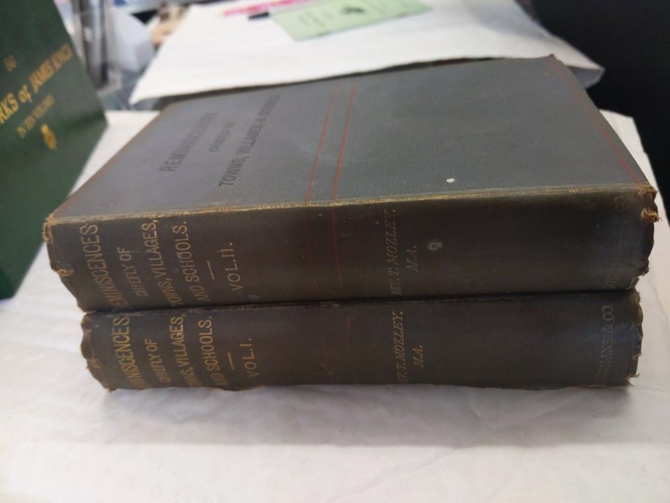 Reminiscences chiefly towns, village and Schools 1885 Edition Mozley