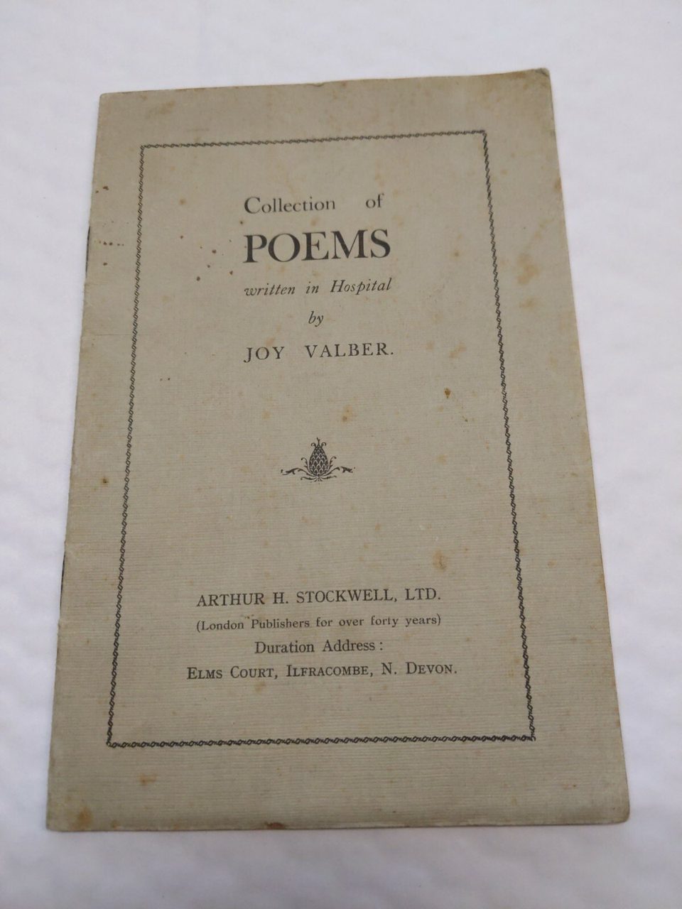 Collection Of Poems Written in Hospital By Joy Valber