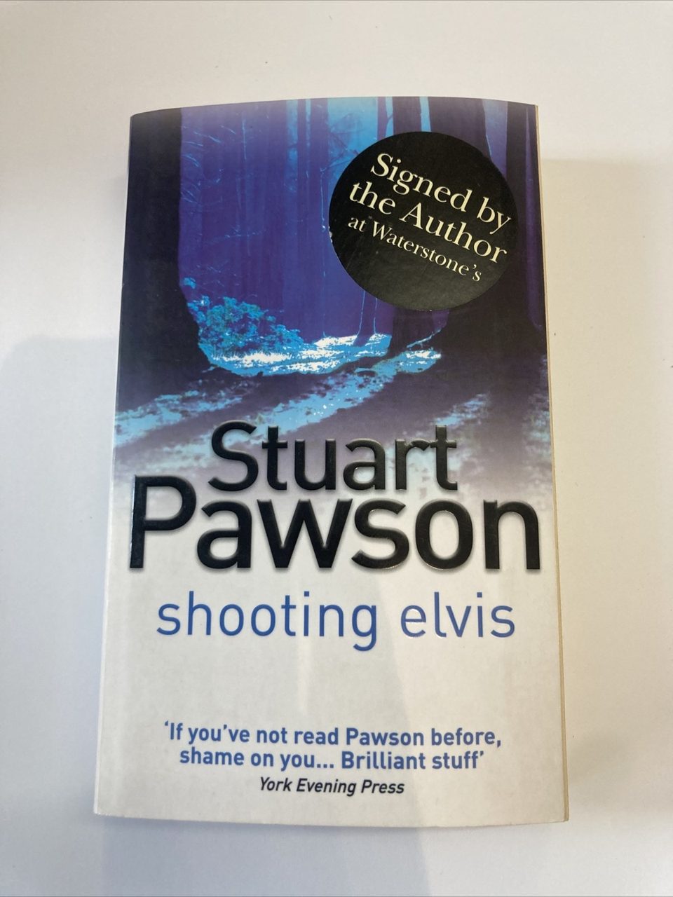 Shooting Elvis by Stuart Pawson (Paperback, 2007) SIGNED EDITION