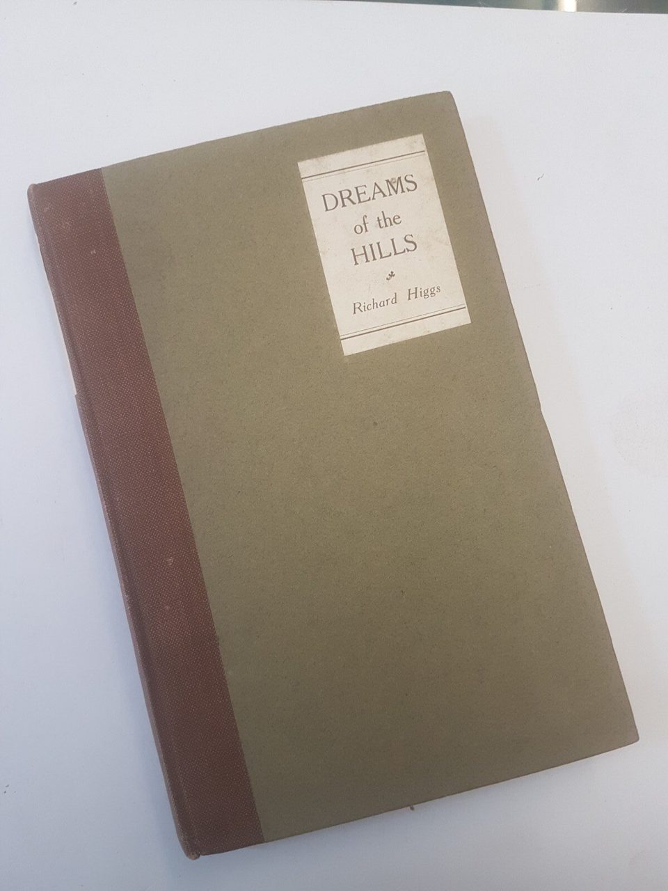 Dreams Of The Hills Richard Higgs Hardback Book Vintage.