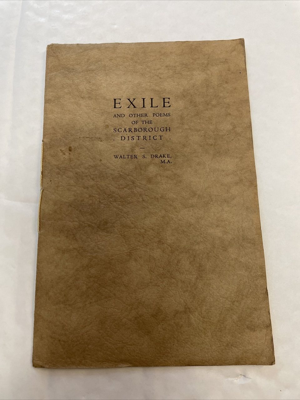 SIGNED Exile and other poems of the Scarborough District, Walter S. Drake.