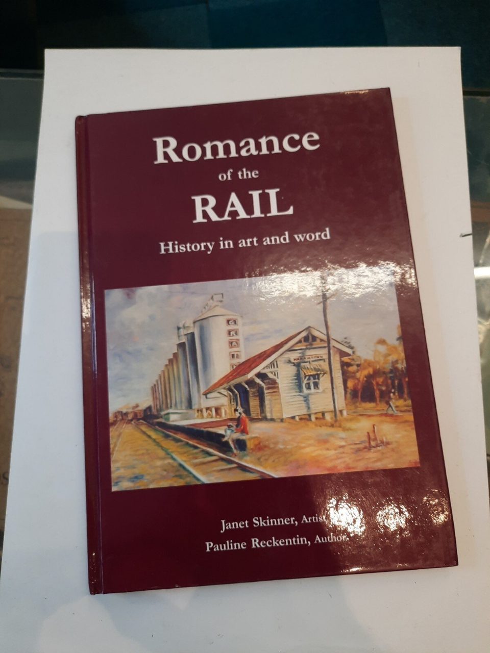 Romance Of The Rail History In Art And Word Janet Skinner & Pauline Reckentin