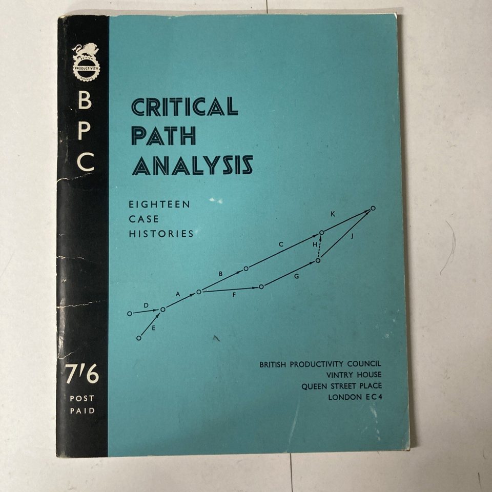 Critical path analysis: Eighteen case histories, British Productivity Council.