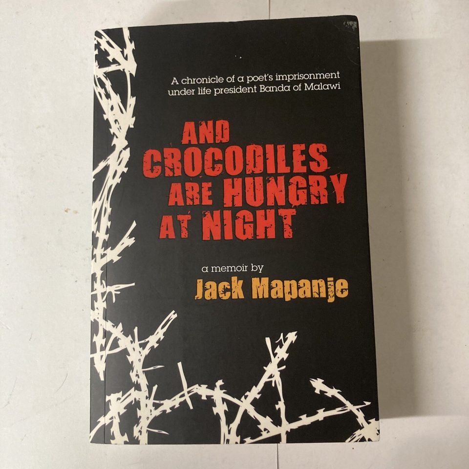 And Crocodiles Are Hungry At Night by Jack Mapanje SIGNED (Paperback, 2011)