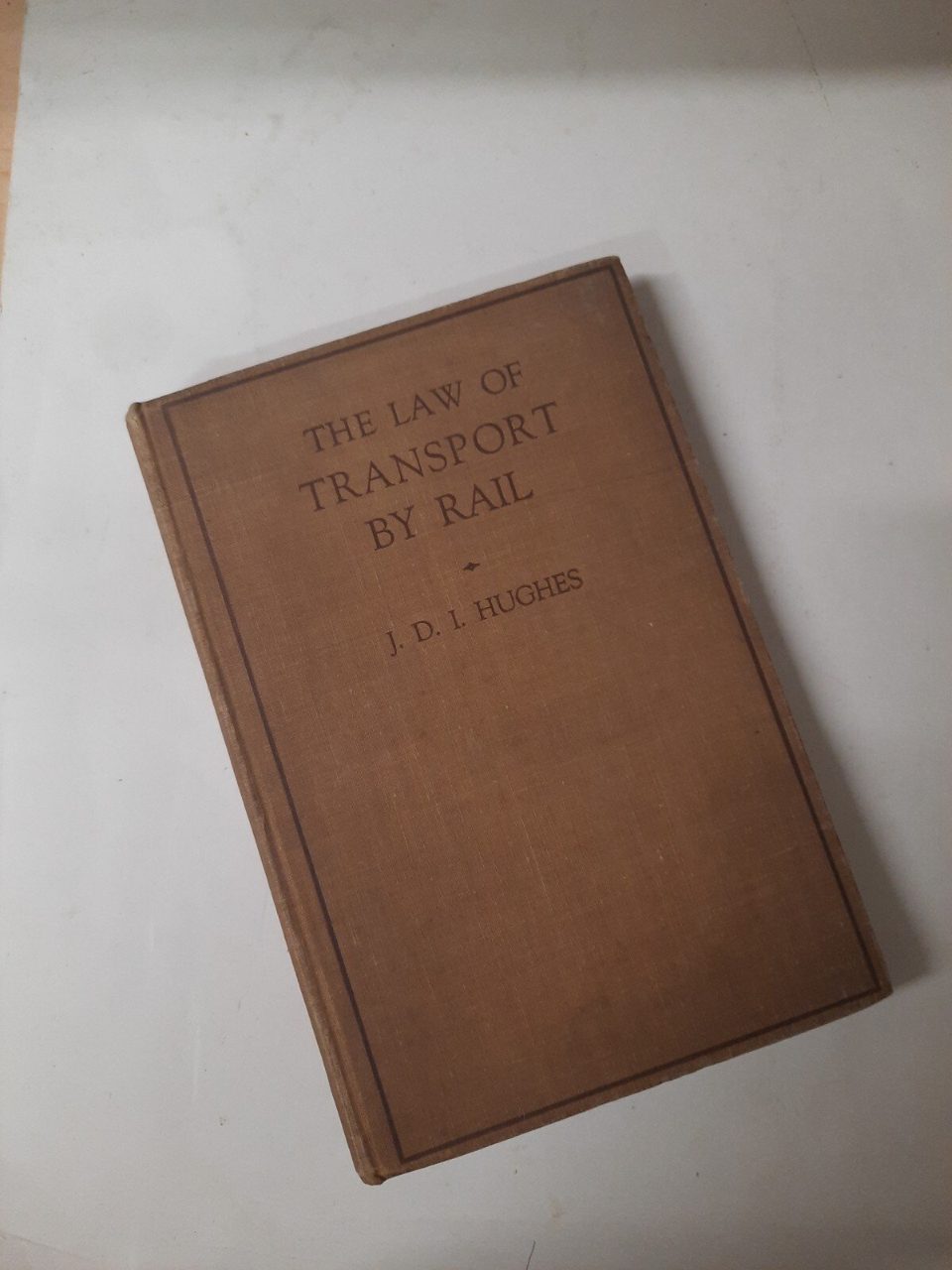The Law of Transport by Rail 1931/Hughes