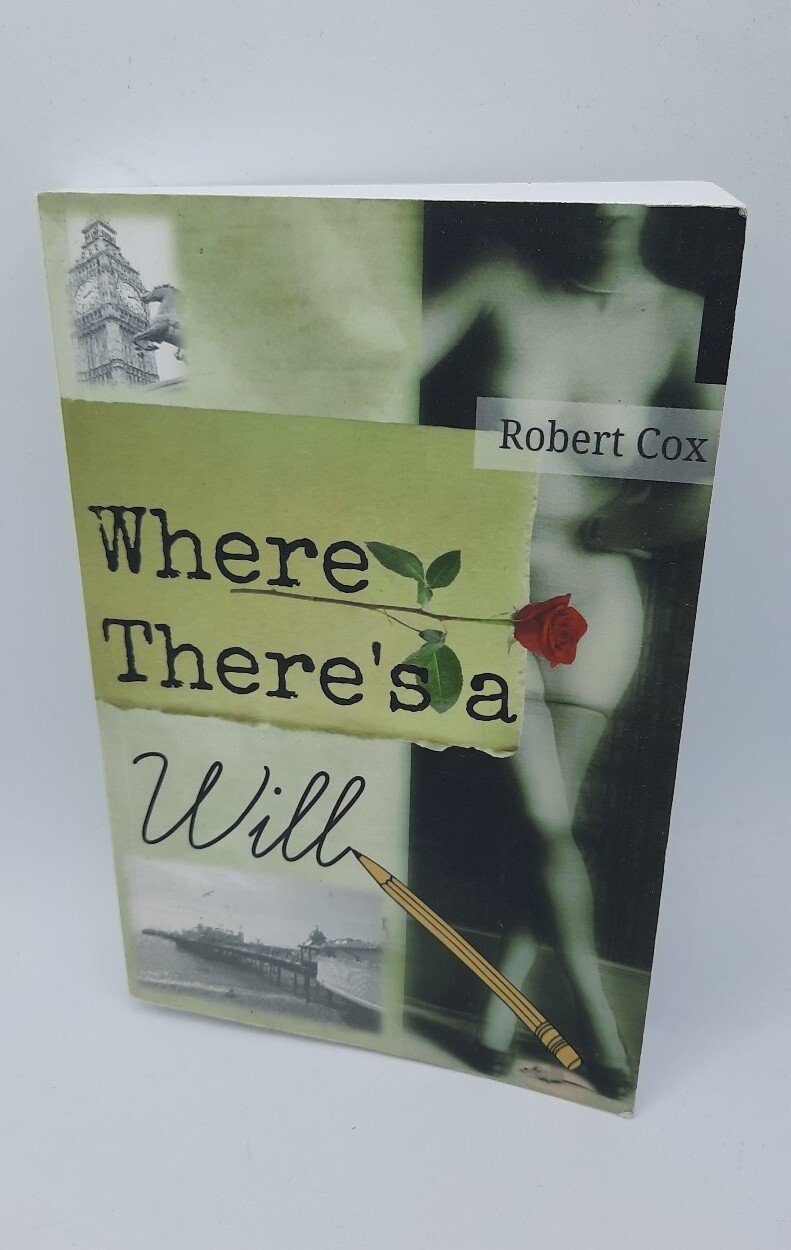 Where There's A Will Robert Cox Signed