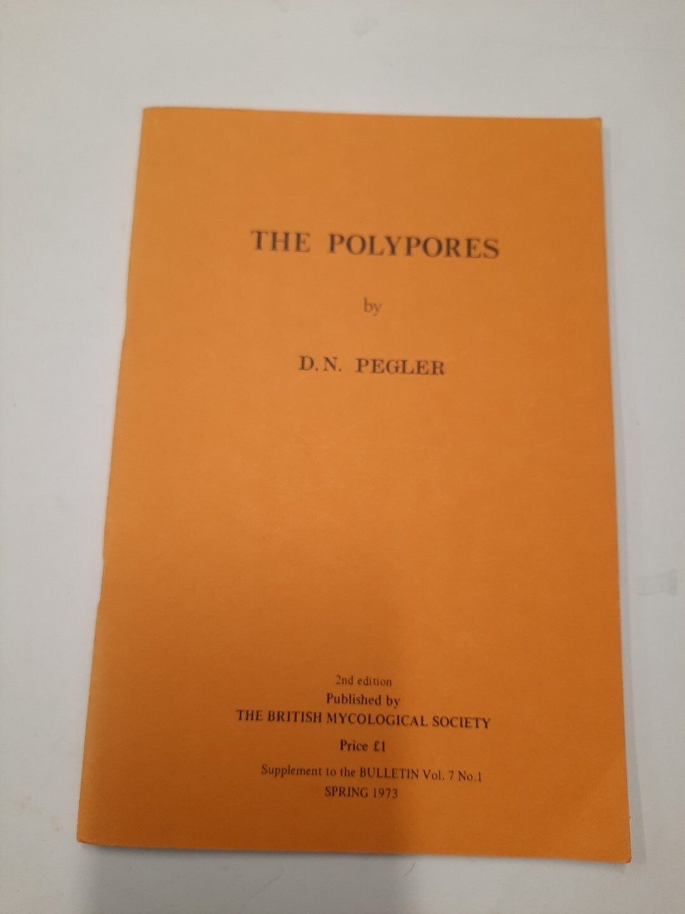 The Polypores D.N. Pegler 2nd Edition Vol. 7 No.1 Spring