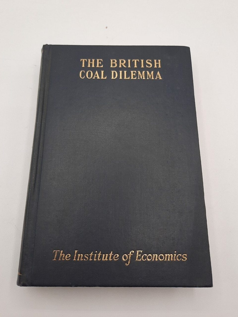 The British Coal Dilemma Lubin And Everett 1927 Macmillan