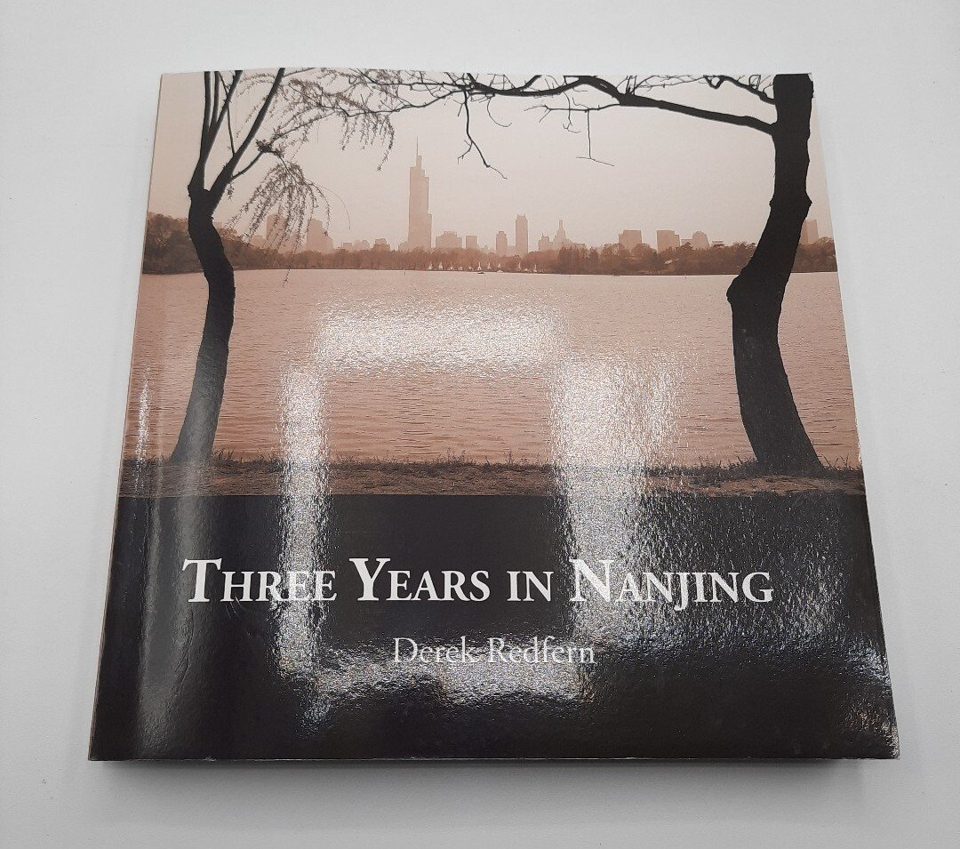 Three Years In Nanjing Derek Redfern 2019 Signed
