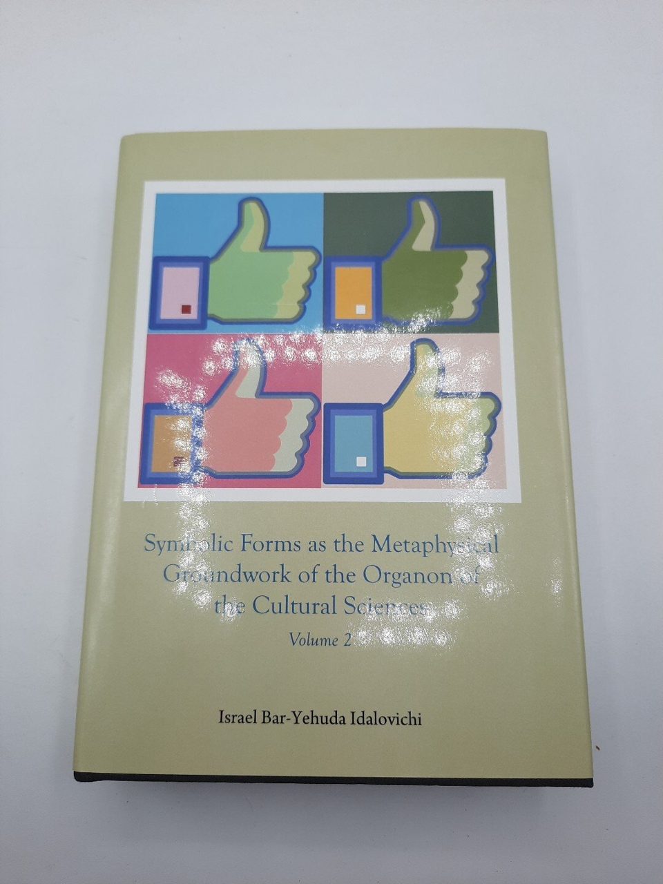 Symbolic Forms As The Metaphysical Groundwork Of The Organon Of The Cultural...