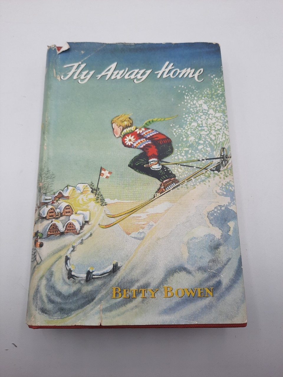Fly Away Home Betty Bowen 1957 1st Edition Dust Jacket
