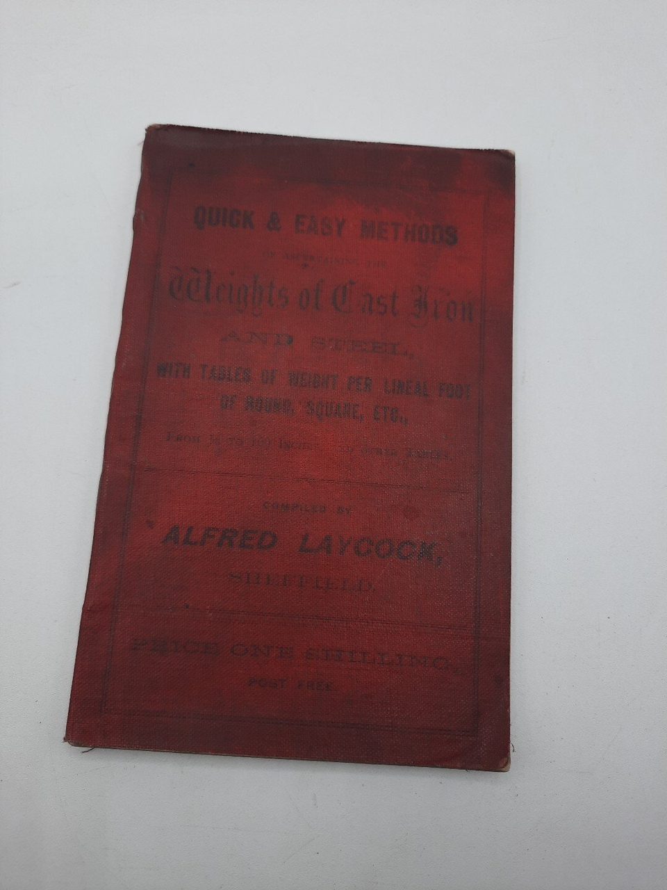 Quick & Easy Methods Weights Of Cast Iron And Steel Alfred Laycock