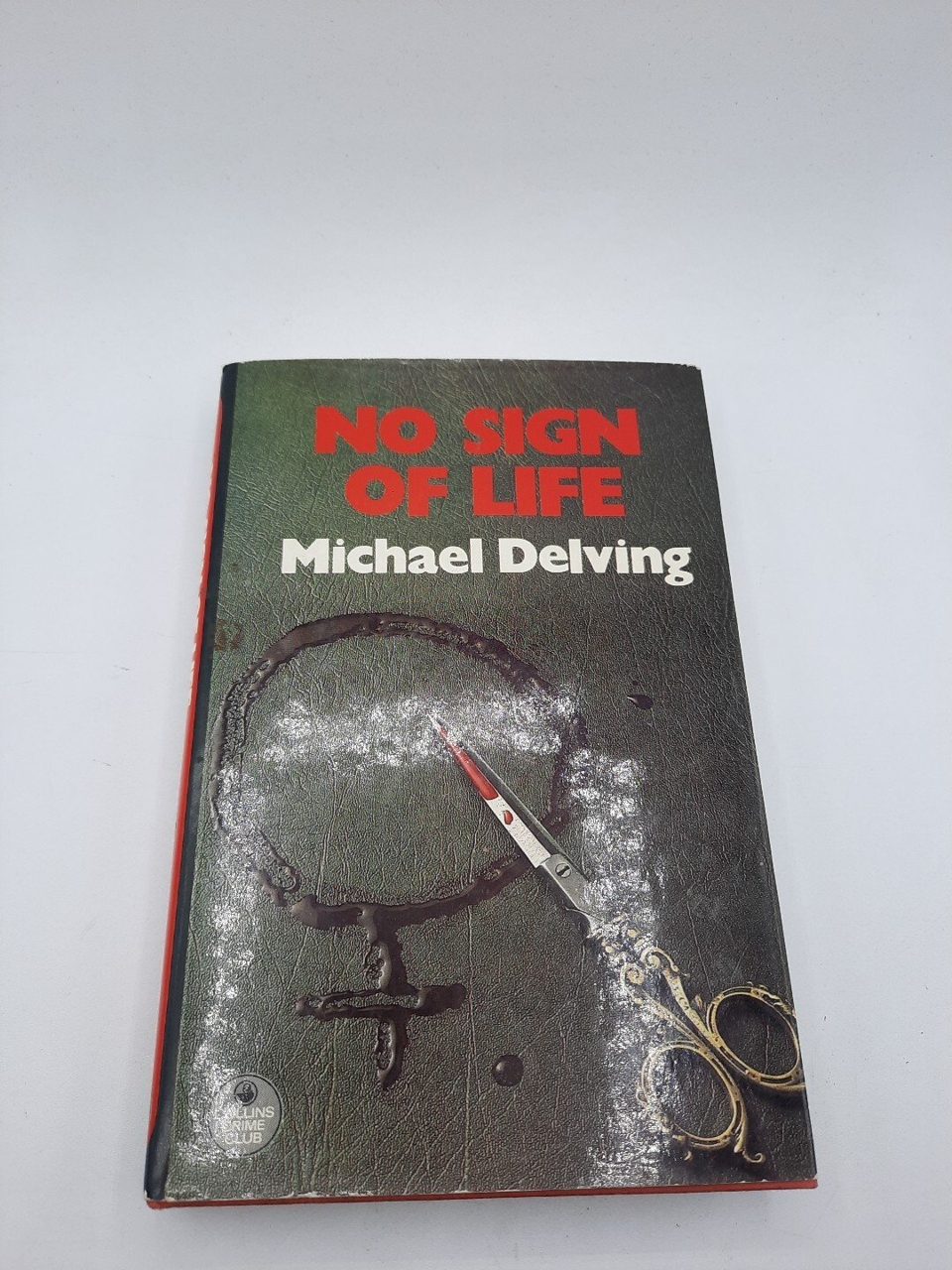 Michael Delving, No Sign Of Life, 1st Edition 1978 Collins Crime Club