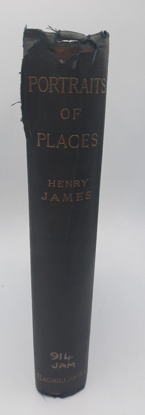 Portraits Of Places Henry James. 1883 Ex Library