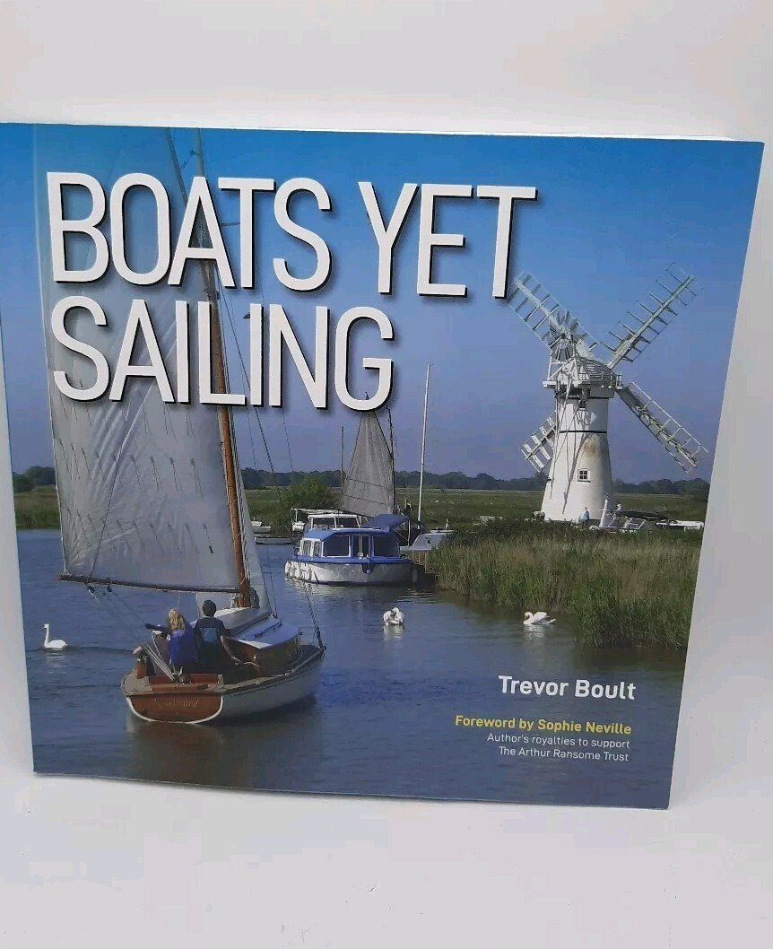 Signed Boats yet Sailing-Trevor Boult