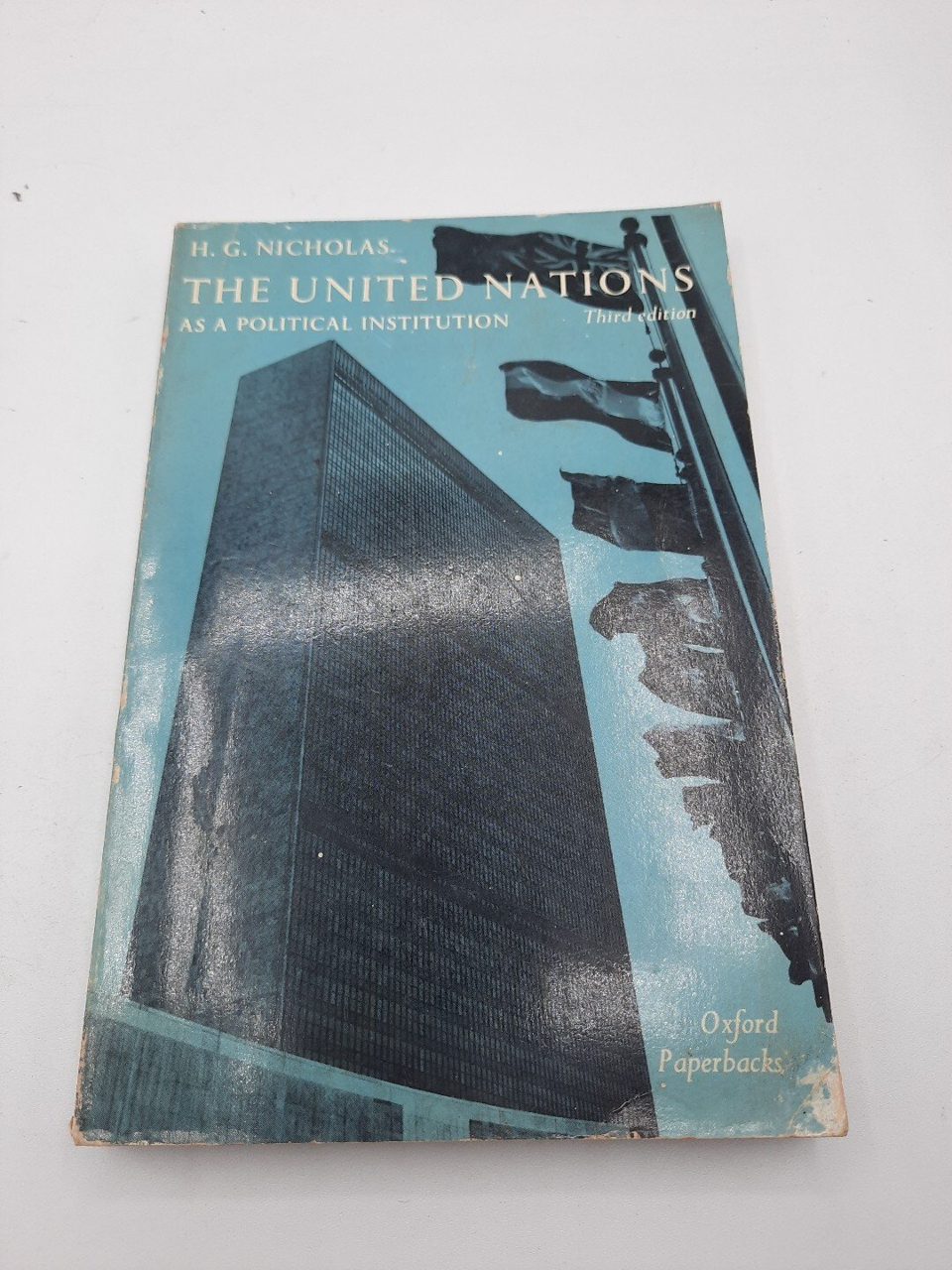 The United Nations As a Political Institution H.G Nicholas