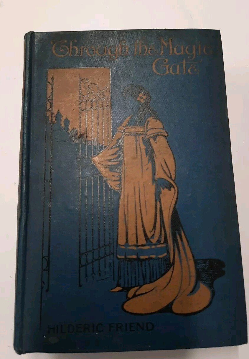 Through The Magic Gate Hilderic Friend 1919? Sharp Publishing