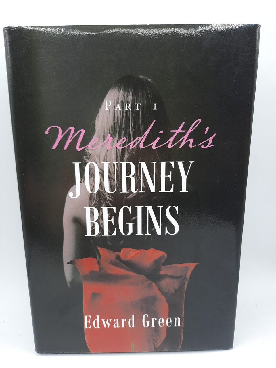 1st Edition Signed Meredith's Journey Begins by Edward Green
