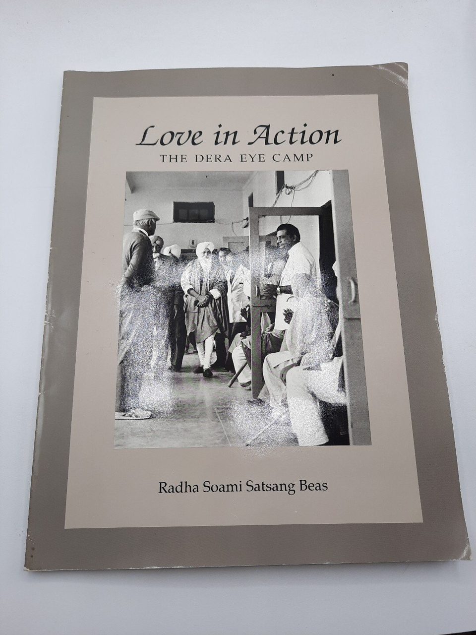 Love In Action The Dera Eye Camp Radha Soami Satsang Beas 1990 1st Edition