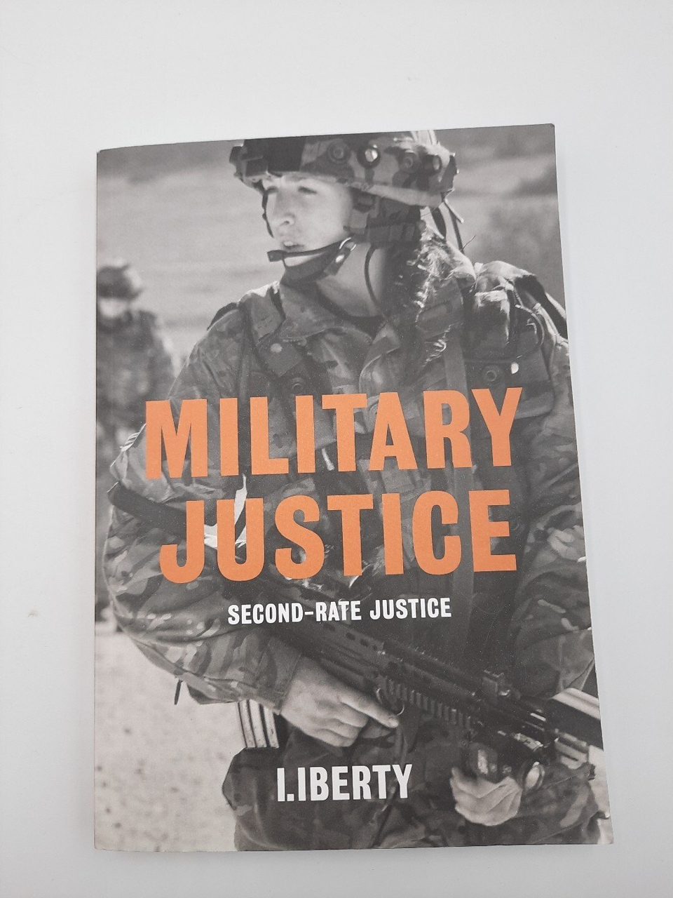 Military Justice Second Rate Justice I. Liberty