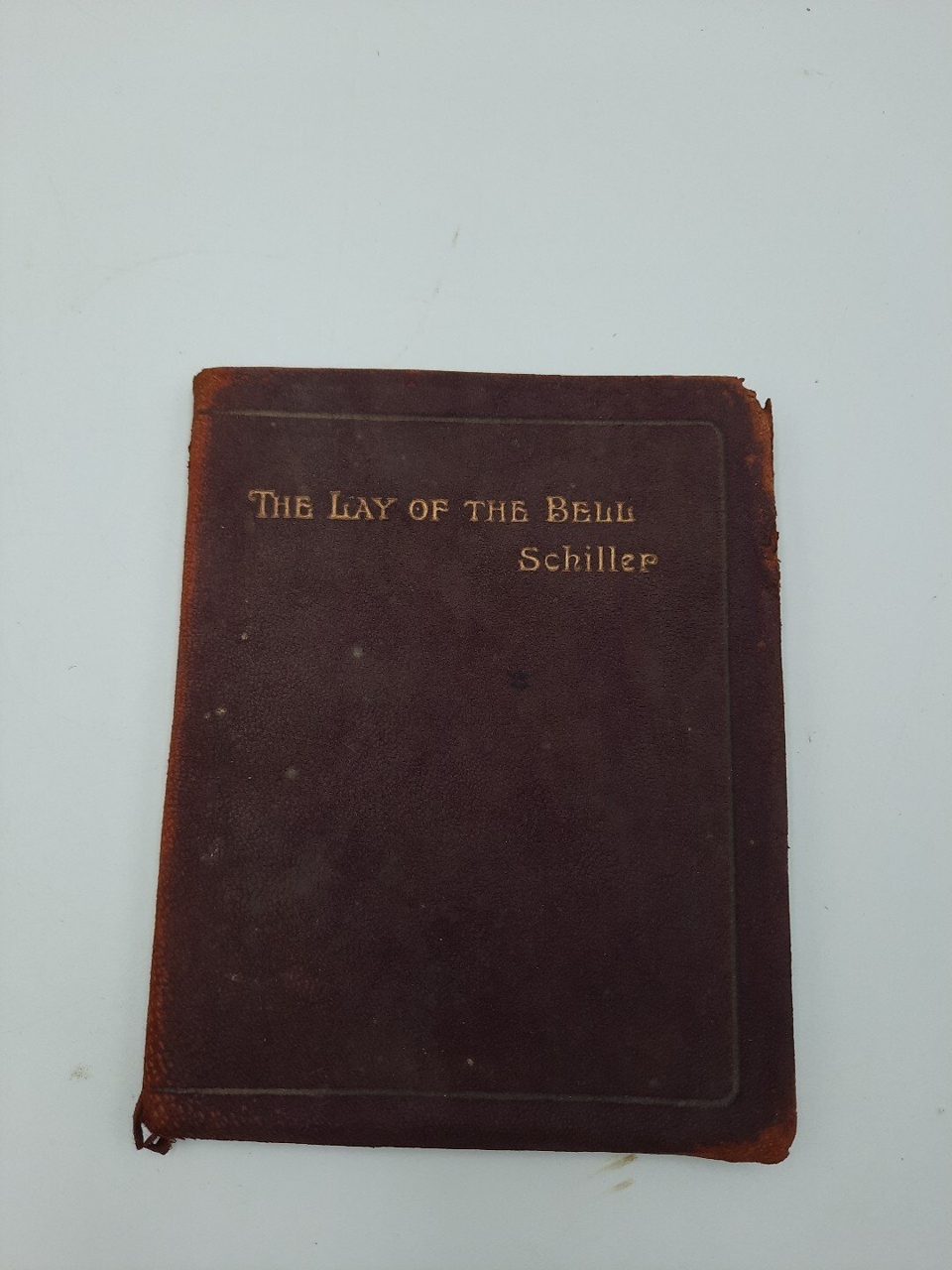 Lay Of The Bell Friedrich Von Shiller The Broadway Booklets