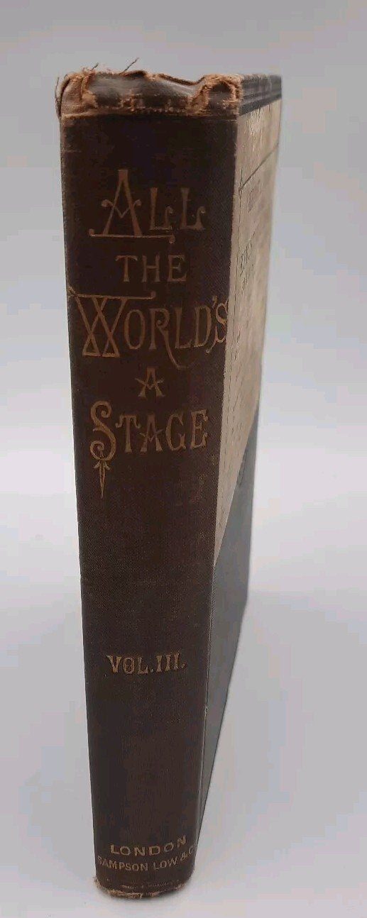 All the World's Stage. A novel Mary A. M. Hoppus Volume 3