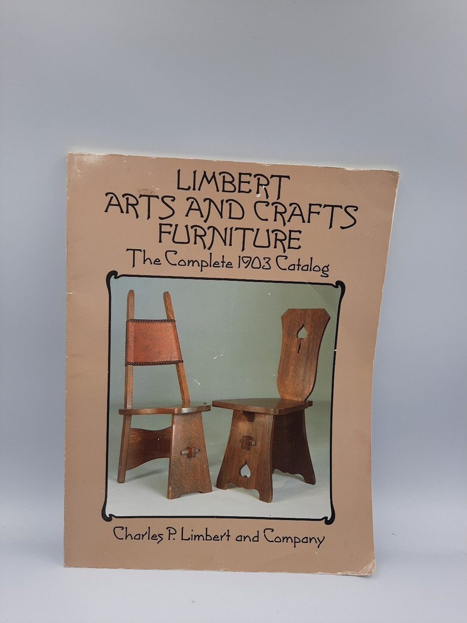 Limbert Arts and Crafts Furniture: The Complete 1903 Catalogue Dover Books
