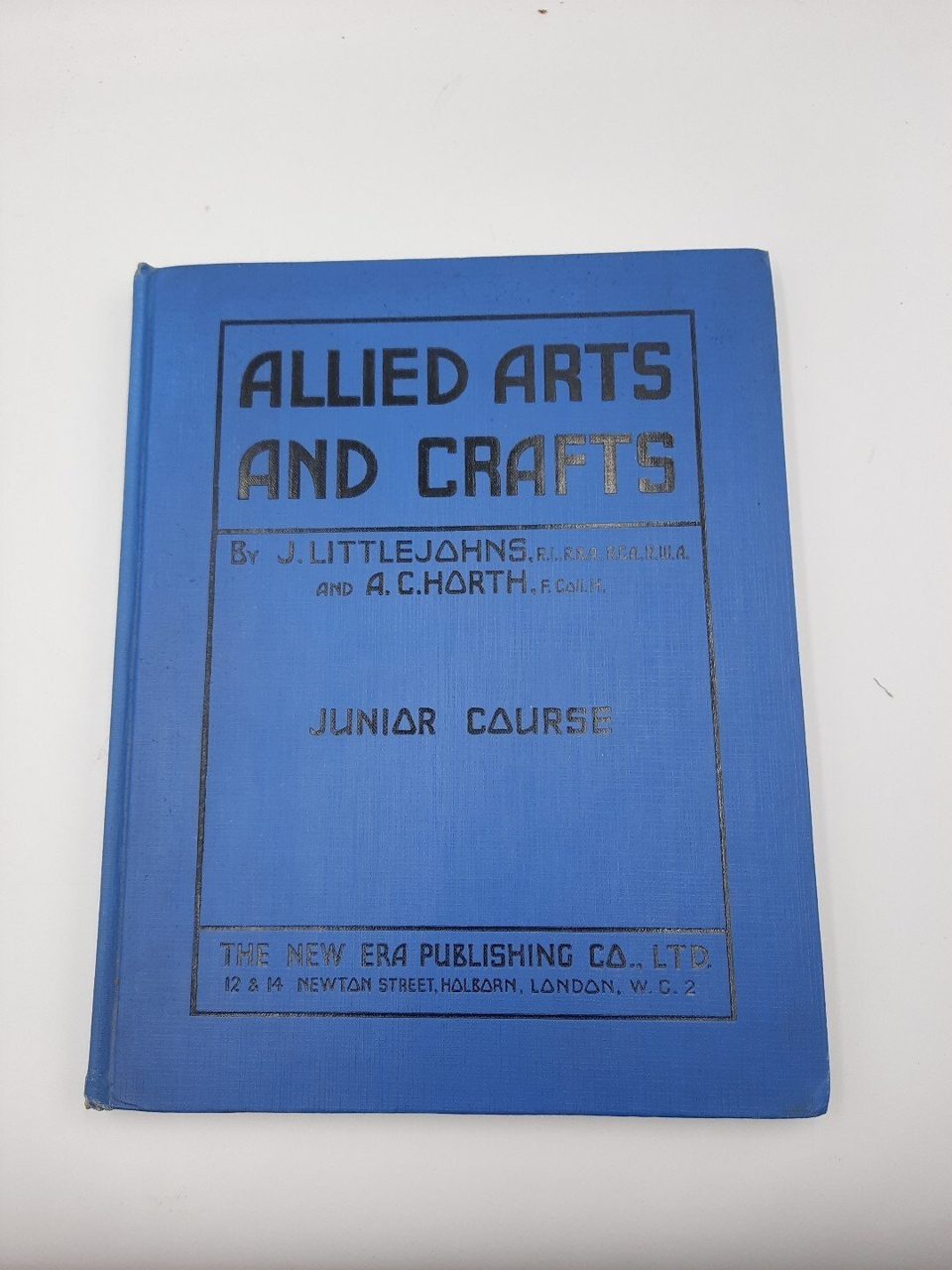 Allied Arts and Crafts Junior Course J Littlejohns 1930s New Era Publishing