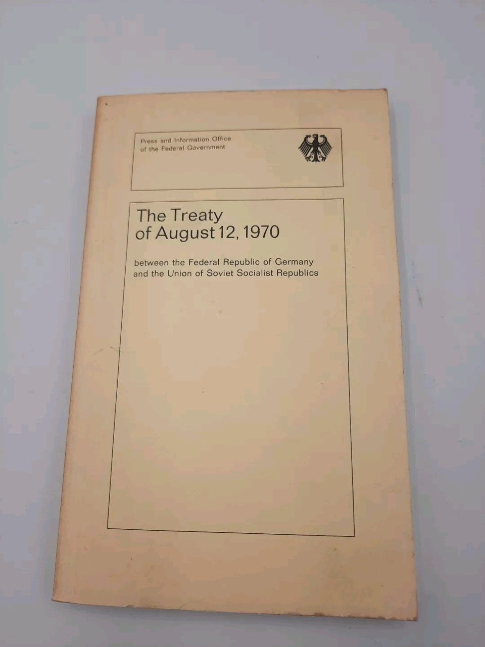 The Treaty Of August 12 1970 Between The FRG And The USSR
