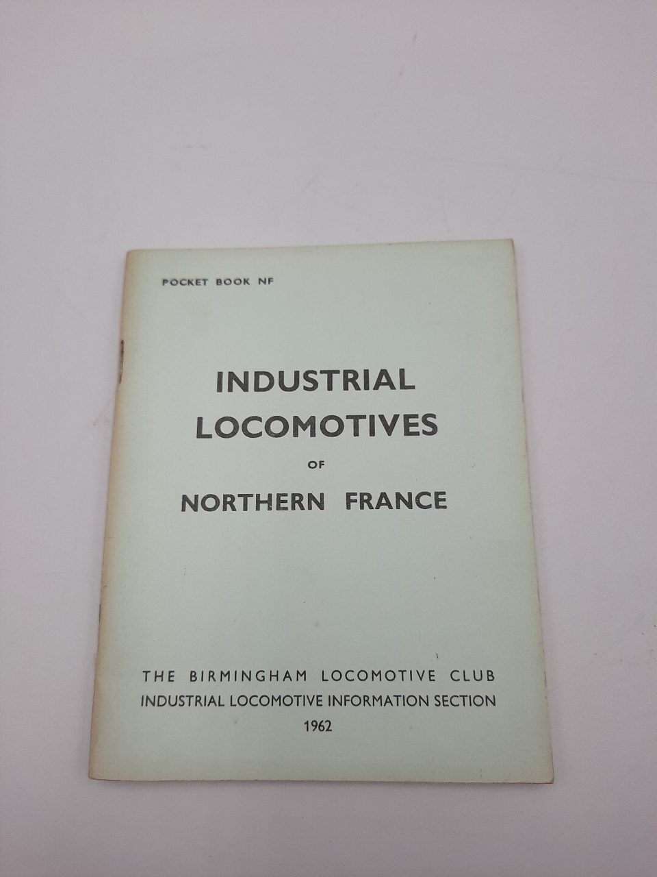 Pocket Book NF Industrial Locomotives Of Northern France