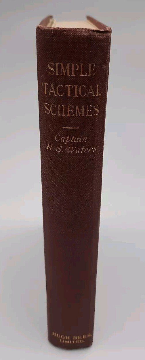 Simple Tactical Schemes With Solutions Captain R. S. Waters 1913 With Maps