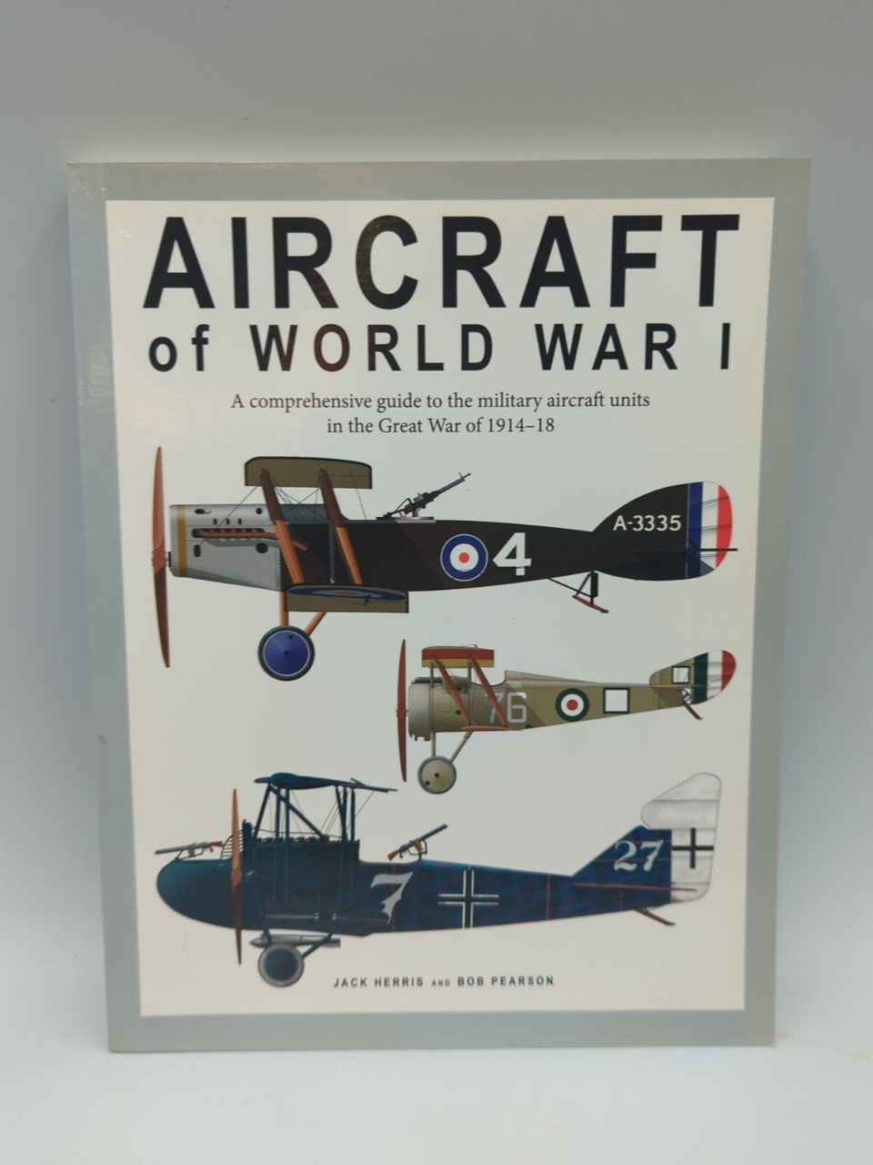 Jack Herris & Bob Pearson Aircraft of World War 1