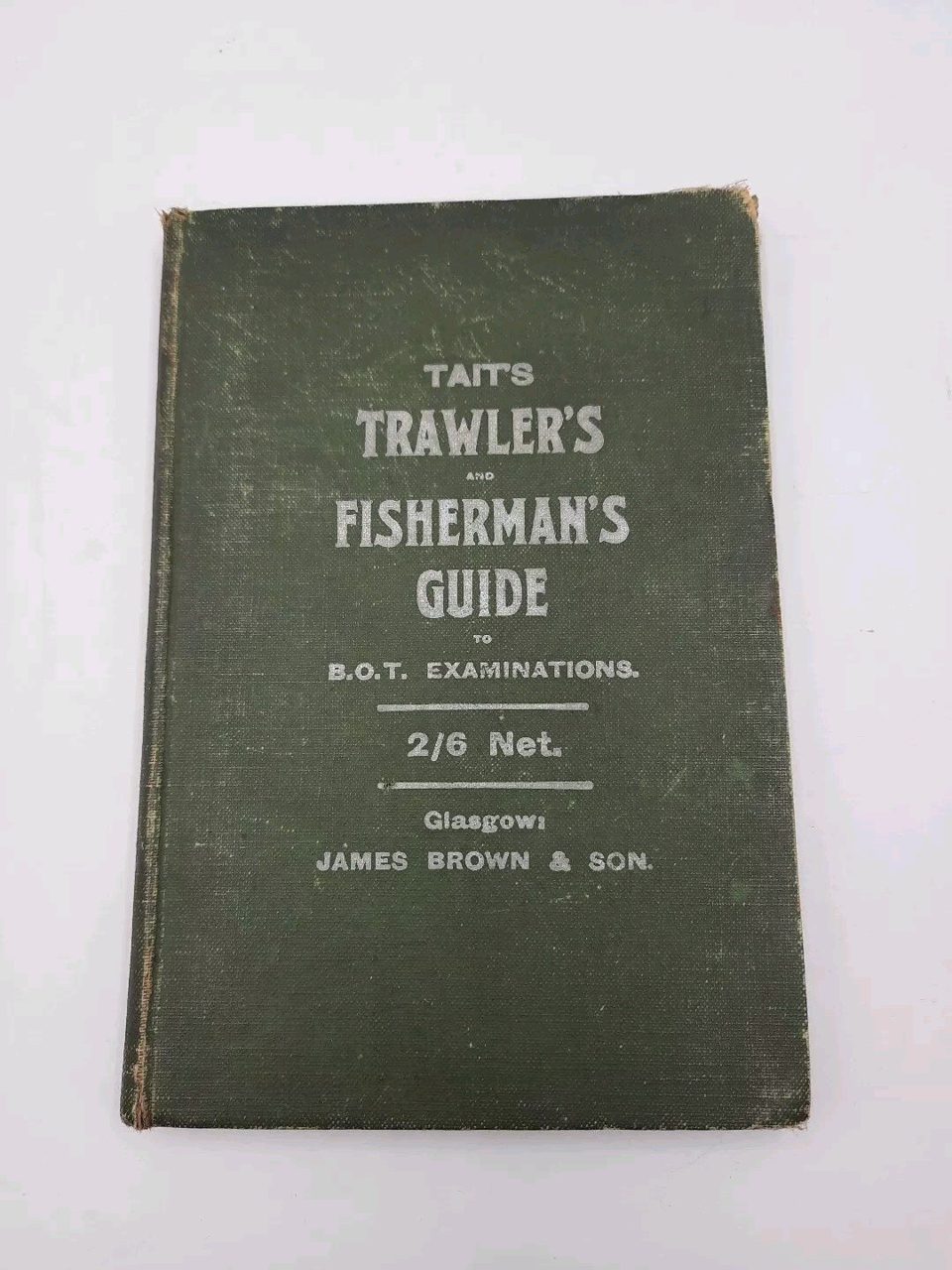 Tait's Trawler's And Fishermans Guide To B.O T Examinations