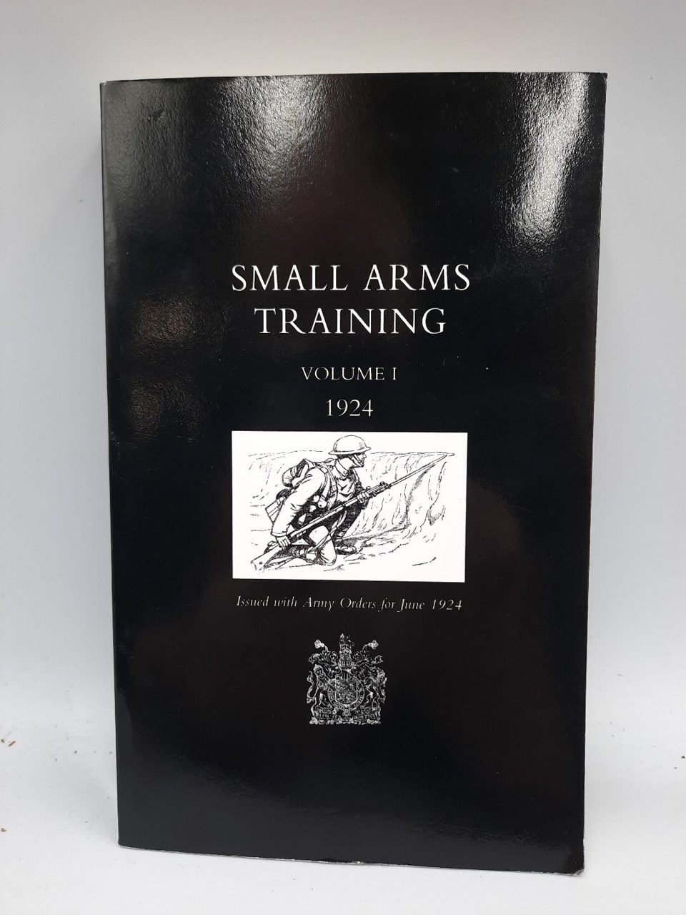 War Office June 1924 - Small Arms Training 1924 Volume 1 Reprint