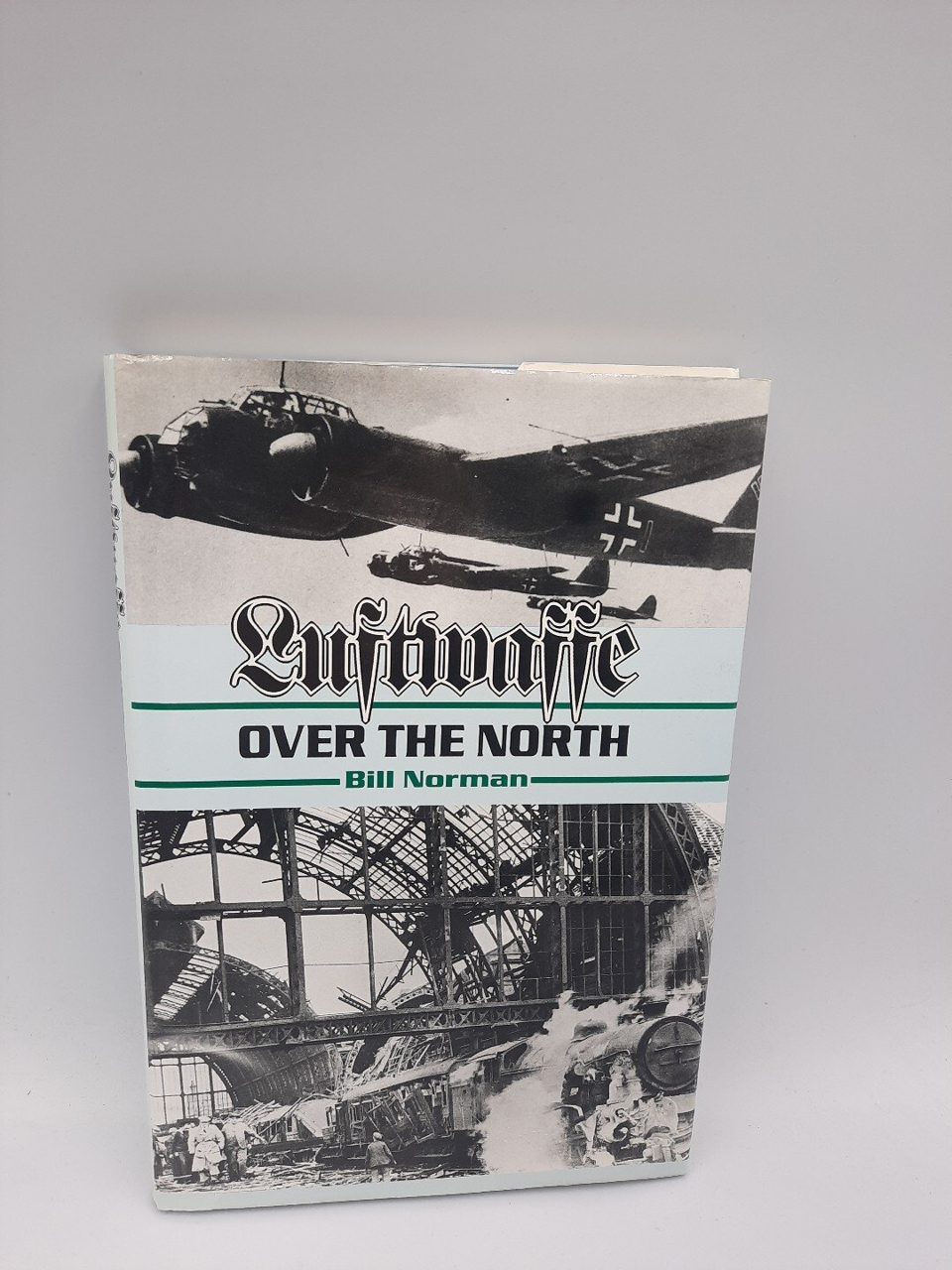 Luftwaffe over the North. Bill Norman
