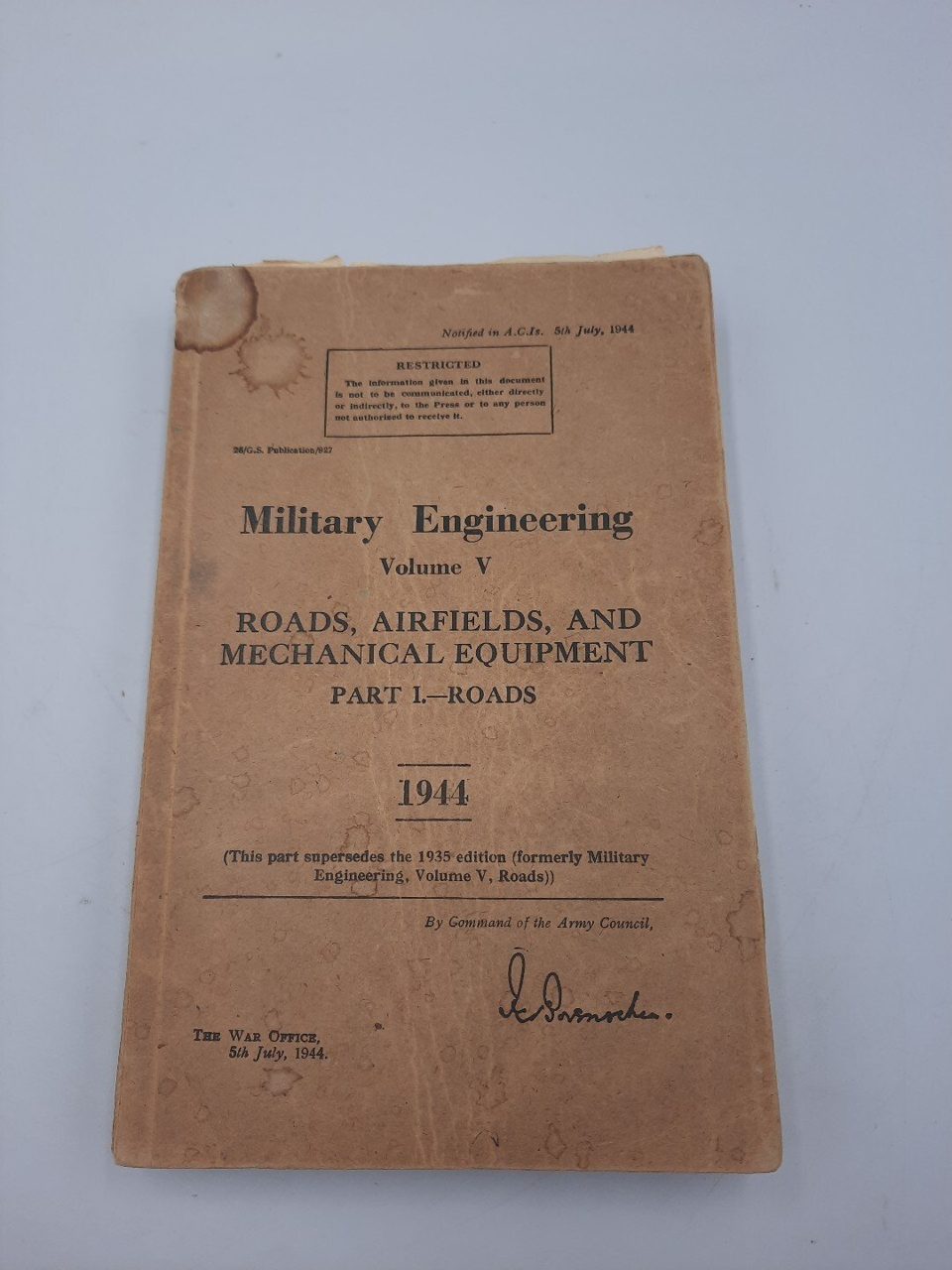 Military Engineering Volume V, Part 1945 Reprint 1946 War Office