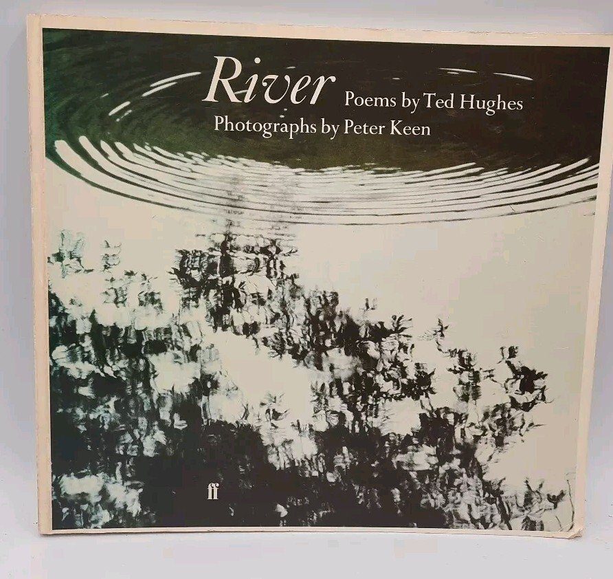 Signed And Annotated River Poems By Ted Hughes Photographs By Peter Keen