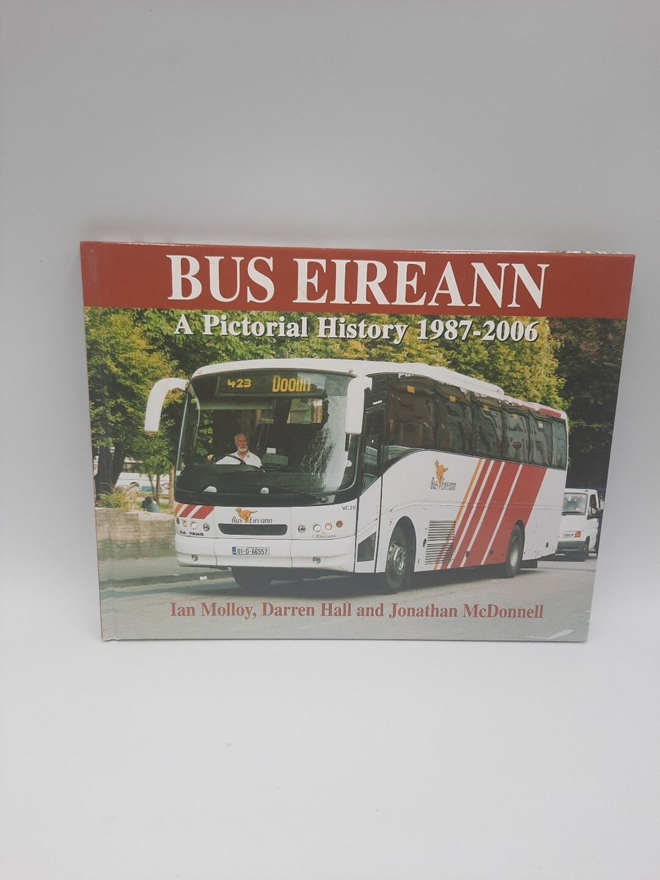 Bus Eireann A Pictorial History 1987-2006 Molloy Hall McDonnell