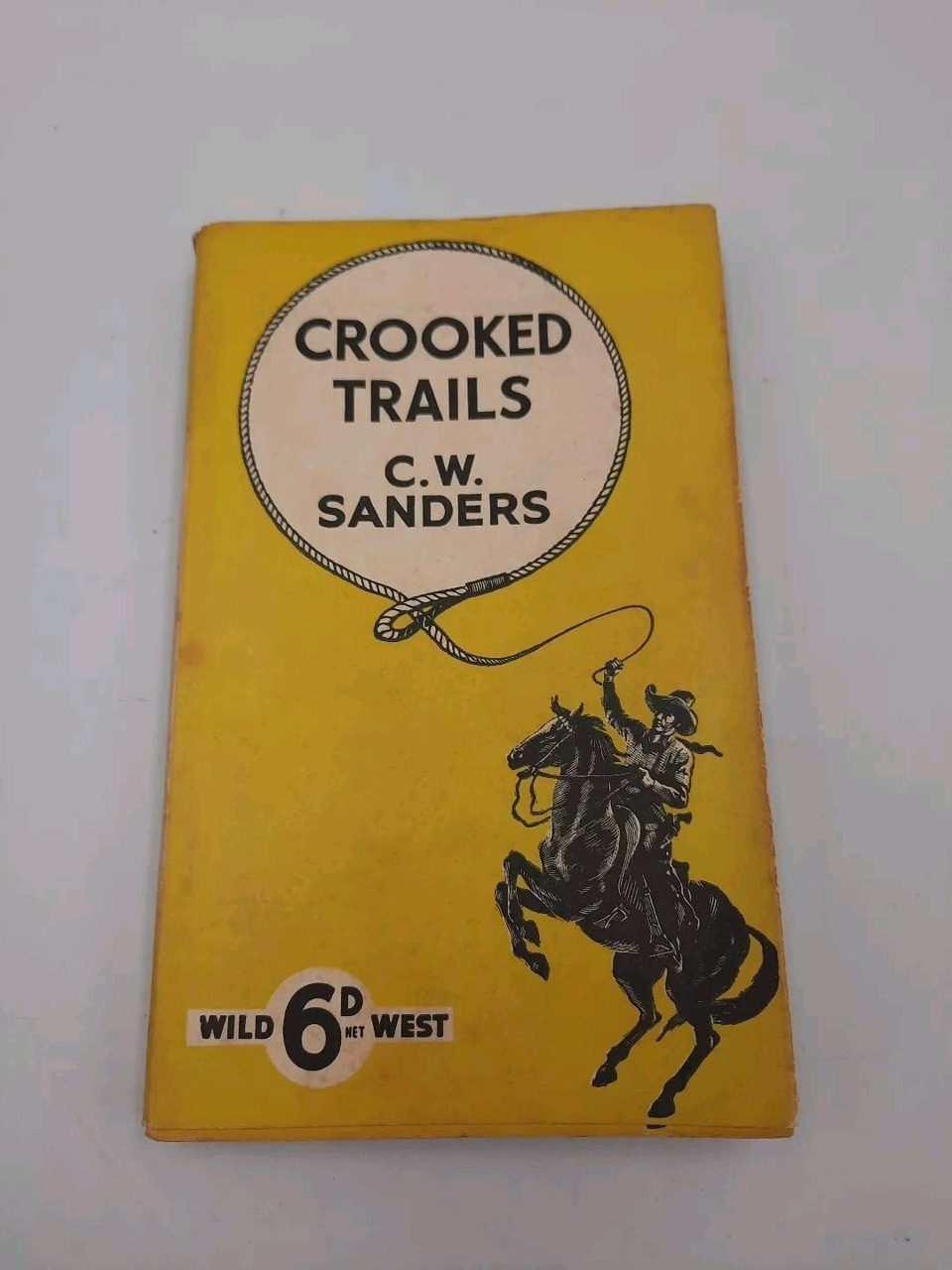 Crooked Trails C. W. Sanders The Wild West Club No.131