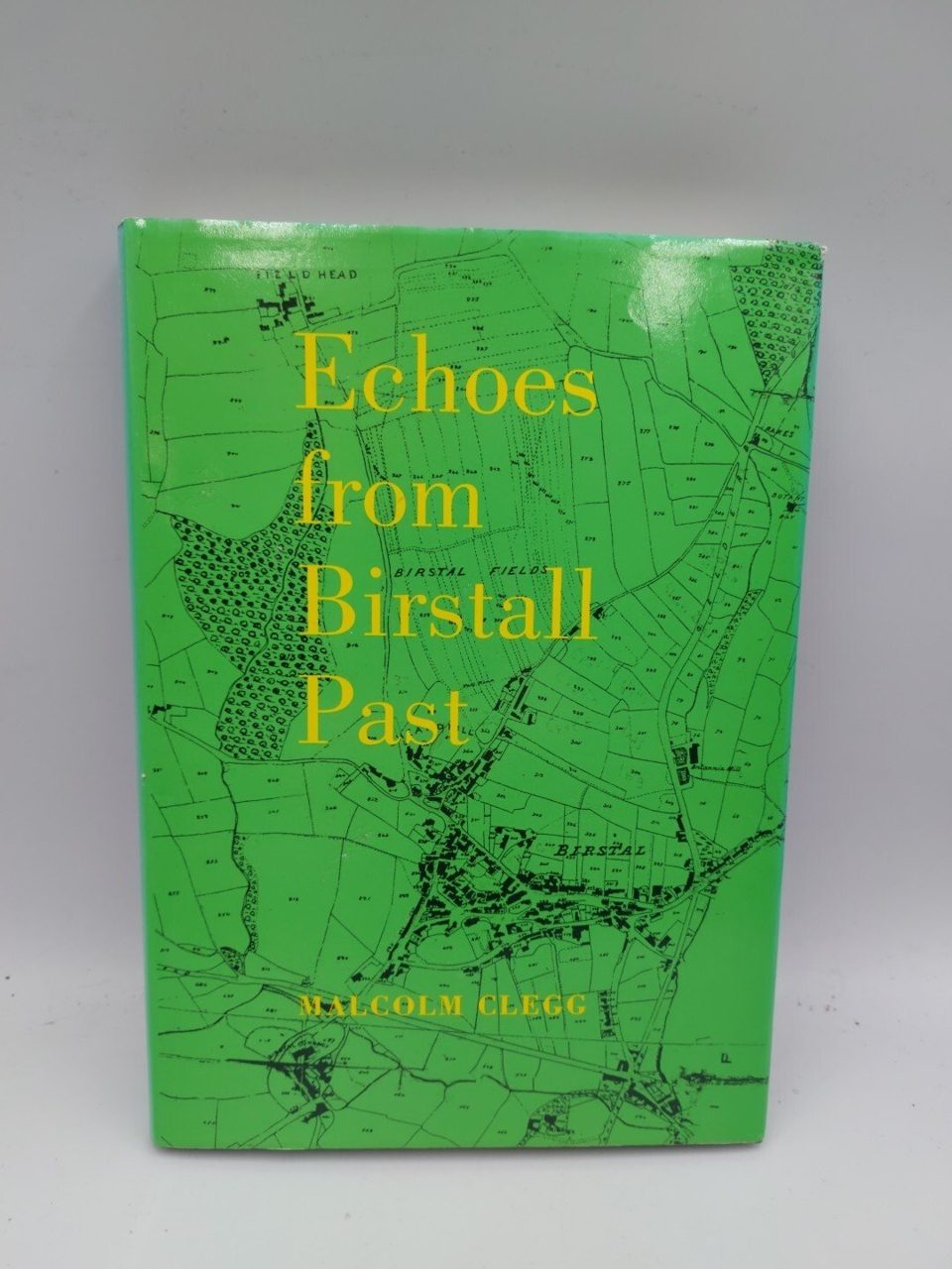 Echoes From Birstall Malcolm Clegg