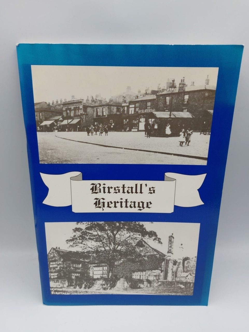 Birstall's Heritage Alan Naylor Jeffrey Burns