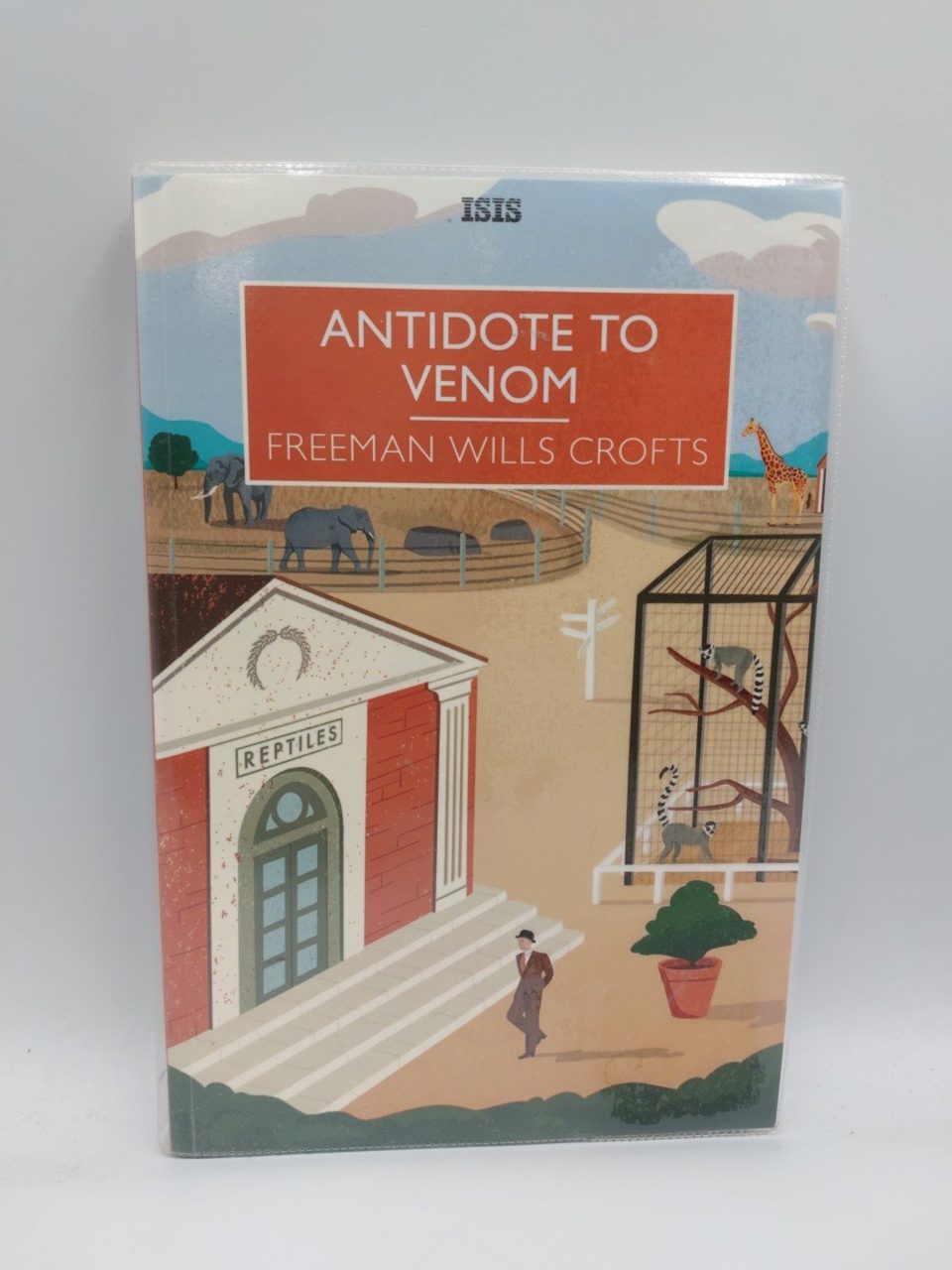 Antidote To Venom Freeman Wills Crofts Large Print