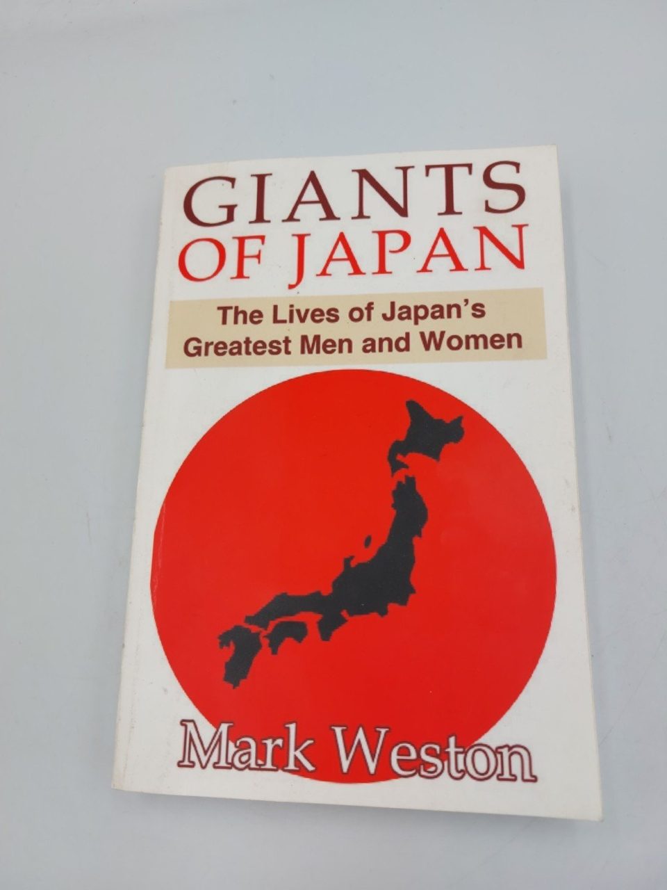 The Giants of Japan: The Lives of Japan's Greatest Men and Women