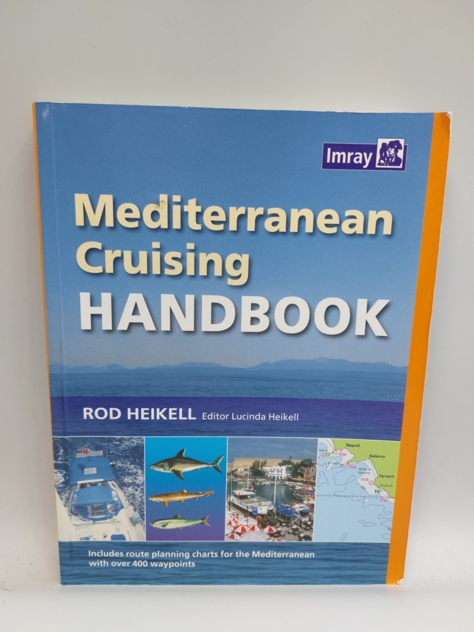 Mediterranean Cruising Handbook by Rod Heikell
