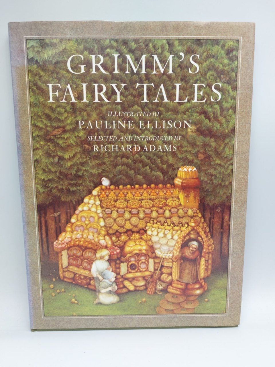 Grimms Fairy Tales Illustrated by Pauline Ellison Selected by Richard Adams