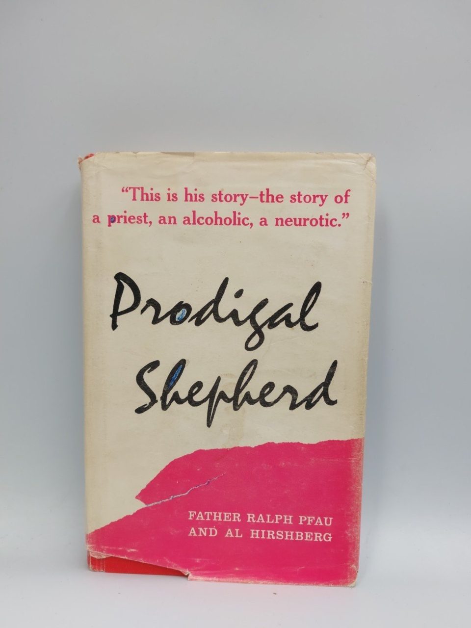Prodigal Shepherd Father Ralph Pfau Al Hirshberg