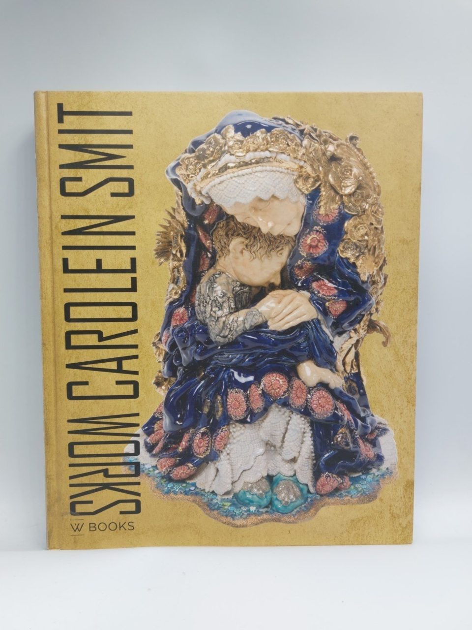 Carolein Smit Works 1989 Art Book