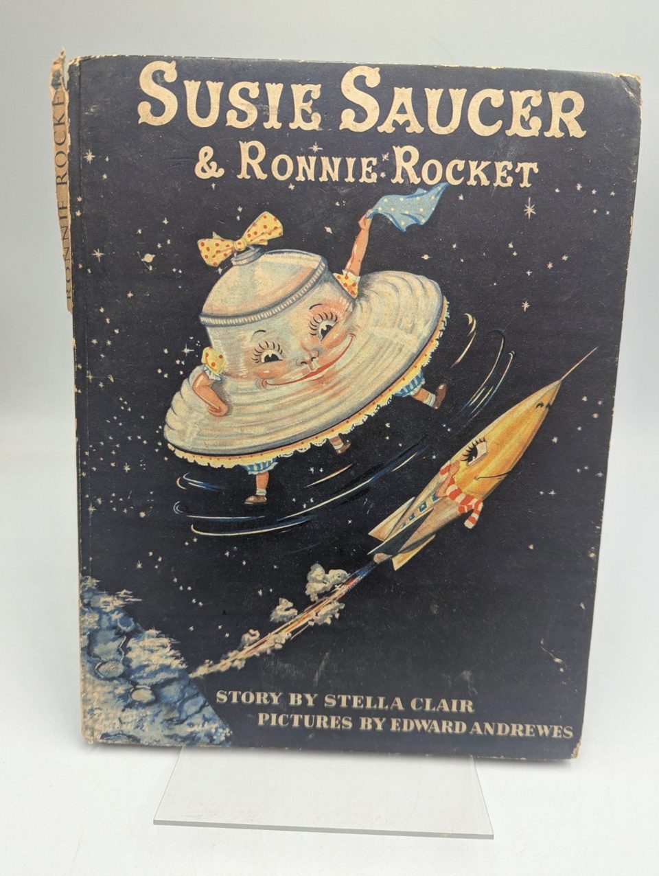 Susie Saucer & Ronnie Rocket Book -Stella Clair Edward Andrewes Werner Laurie