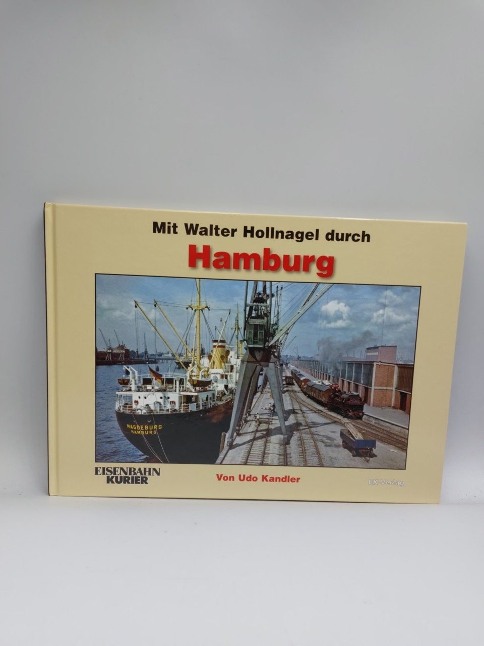 Mit Walter Hollnagel Durch Hamburg Von Udo Kandler